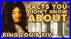Facts You Didn T Know About King Louis XIV Of France